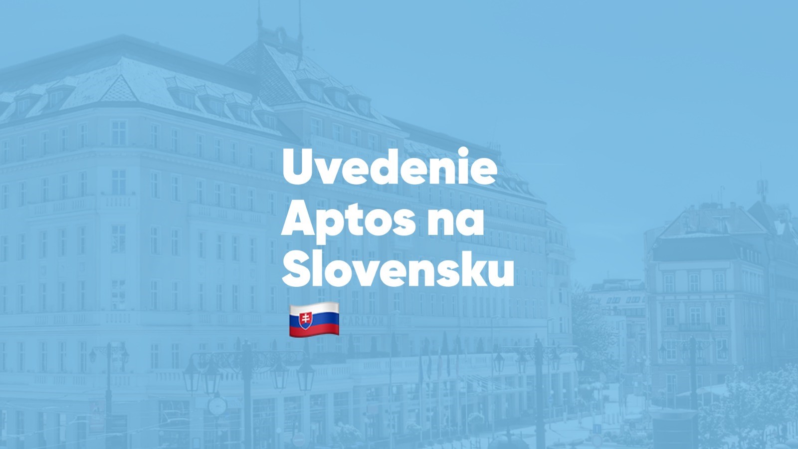 Oficiálního uvedení Aptos na Slovensku!